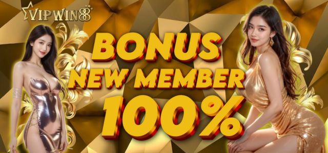 BONUS NEW MEMBER 100%